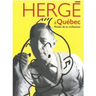 Poster - Utställningsaffisch - Hergé au musée de la civilisation